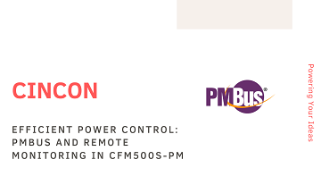 Efficient Power Control: PMBus and Remote Monitoring in CFM500S-PM